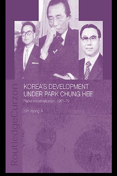 Korea's Development Under Park Chung Hee 